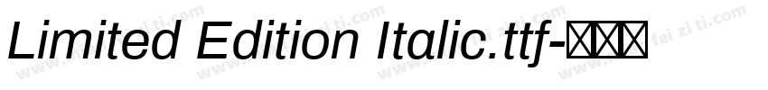 Limited Edition Italic.ttf字体转换